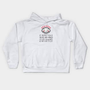 If People Could Read My Mind Kids Hoodie